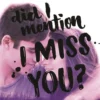 Did I mention I miss you? | 9789048863259