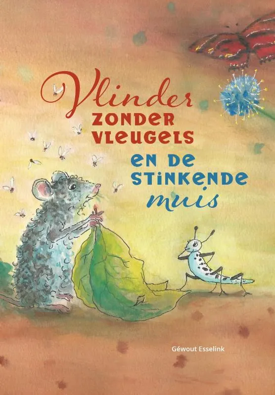 Vlinder zonder vleugels en de stinkende muis | 9789083222226 Vlinder zonder vleugels en de stinkende muis