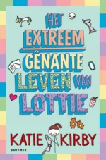 Het extreem gênante leven van Lottie | 9789025774769