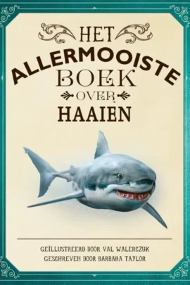 Het allermooiste boek over haaien