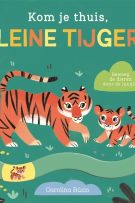 Kom je thuis, kleine tijger?