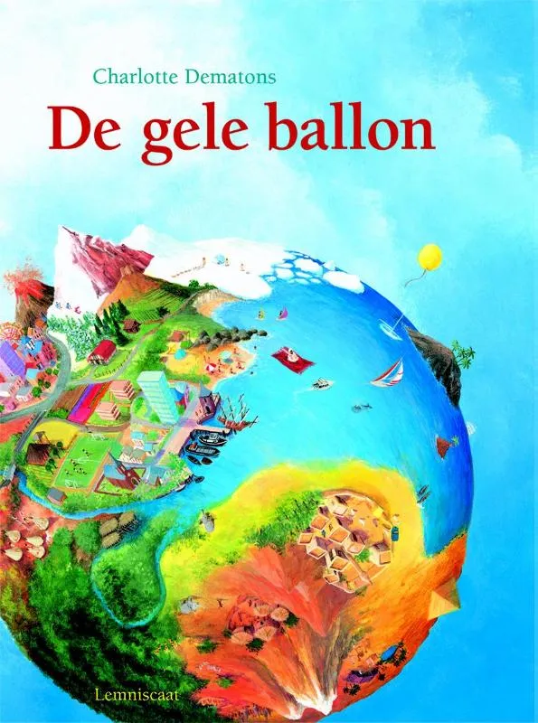 De gele ballon | 9789047701736 De gele ballon