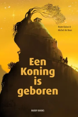 Een koning is geboren