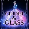 Cinder & Glass | 9780593462669 Cinder & Glass | 9780593462669