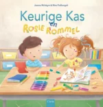 Keurige Kas en Rosie Rommel | 9789044857856