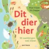Dit dier hier | 9789025778545 Dit dier hier | 9789025778545