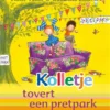 Kolletje tovert een pretpark | 9789050116770