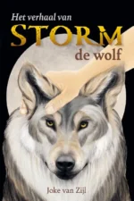Het verhaal van Storm de wolf | 9789493228740 Het verhaal van Storm de wolf | 9789493228740