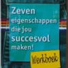 Zeven eigenschappen die jou succesvol maken! | 9789047002192