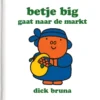 Betje Big gaat naar de markt | 9789056479541