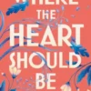 Where the Heart Should Be | 9781526664181