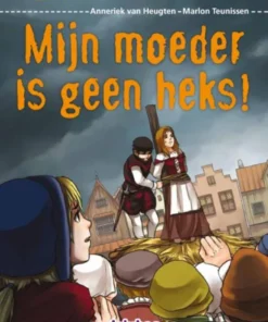 Mijn moeder is geen heks!