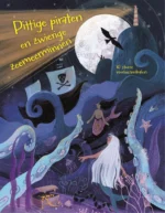 Pittige piraten en zwierige zeemeerminnen | 9789048873562