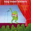 Kikkers, kikkers en nog meer kikkers | 9789025780494