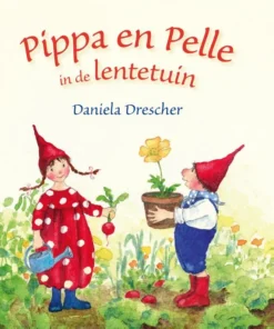 Pippa en Pelle in de lentetuin