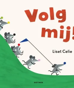 Volg mij!