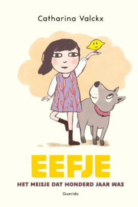 Eefje, het meisje dat honderd jaar was