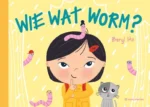 Wie wat worm? | 9789083442891