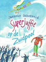Superjuffie op de Zuidpool | 9789021417134 Superjuffie op de Zuidpool | 9789021417134