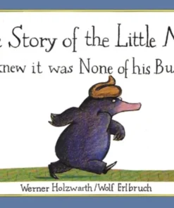 The Story of the Little Mole who knew it was none of his business