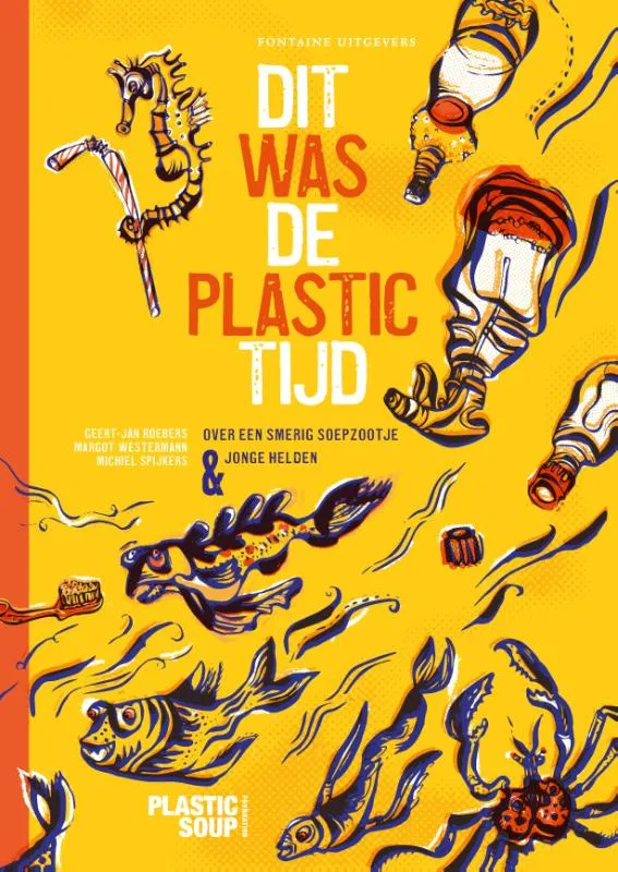 Dit was de plastictijd | 9789464041750 Dit was de plastictijd