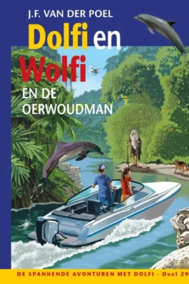 Dolfi en Wolfi en de oerwoudman