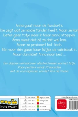 Alternative view of Anna gooit haar tutjes weg