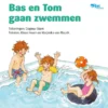Bas en Tom gaan zwemmen | 9789060388792