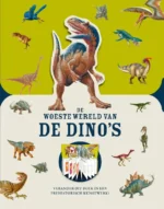 De woeste wereld van de dino's | 9789463833233