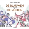 De blauwen tegen de rooien | 9789025773250