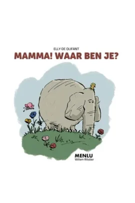 Mamma! Waar ben je?