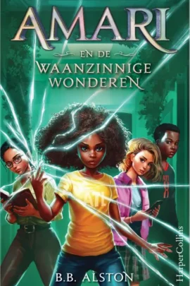 Amari en de Waanzinnige Wonderen
