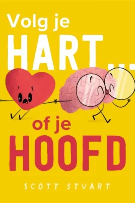 Volg je hart... of je hoofd