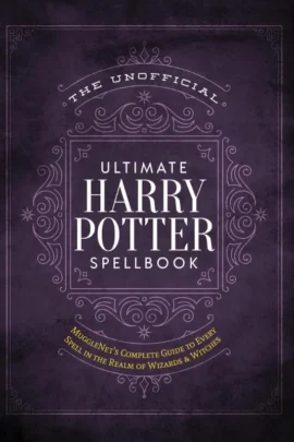 The Unofficial Ultimate Harry Potter Spellbook