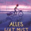 Alles wat mist | 9789401473934