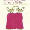 De hele erge Ellie en nare Nellie | 9789025780845 De hele erge Ellie en nare Nellie | 9789025780845