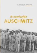 Ik overleefde Auschwitz | 9789086962990 Ik overleefde Auschwitz | 9789086962990