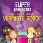 Het raadsel van de vermiste robot | 9789464390704