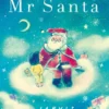 Mr Santa | 9781471116636 Mr Santa | 9781471116636