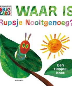 Waar is Rupsje Nooitgenoeg?