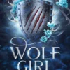 Wolf Girl | 9781464225956 Wolf Girl | 9781464225956