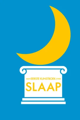 Mijn eerste kunstboek over slaap
