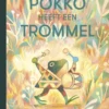 Pokko heeft een trommel | 9789047706649