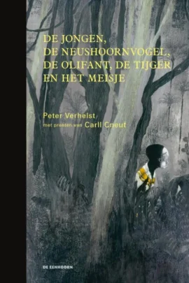 De jongen, de neushoornvogel, de olifant, de tijger en het meisje