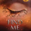 Find Me | 9781805312734 Find Me | 9781805312734