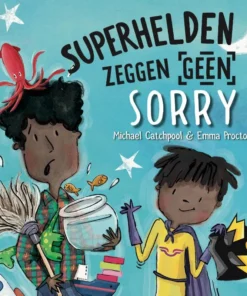 Superhelden zeggen geen sorry