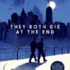 They Both Die at the End | 9780063285767 They Both Die at the End | 9780063285767