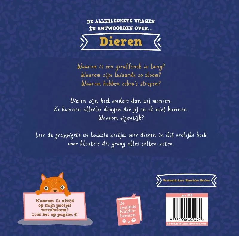 Waarom… Waarom? Vragen waar je altijd al een antwoord op wilde hebben - Dieren | 9789000402496 Waarom… Waarom? Vragen waar je altijd al een antwoord op wilde hebben - Dieren - Afbeelding 2