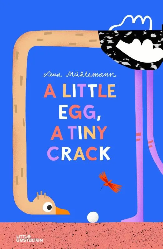 A Little Egg, a Tiny Crack | 9783967047929 A Little Egg, a Tiny Crack