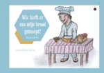 Wie heeft er van mijn brood gesnoept? | 9789465090917